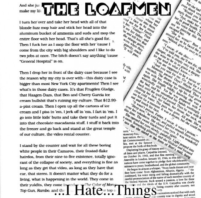 loafmen-i-hate-things