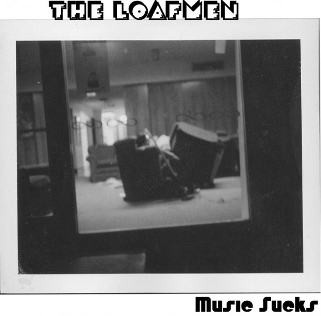 loafmen-music-sucks